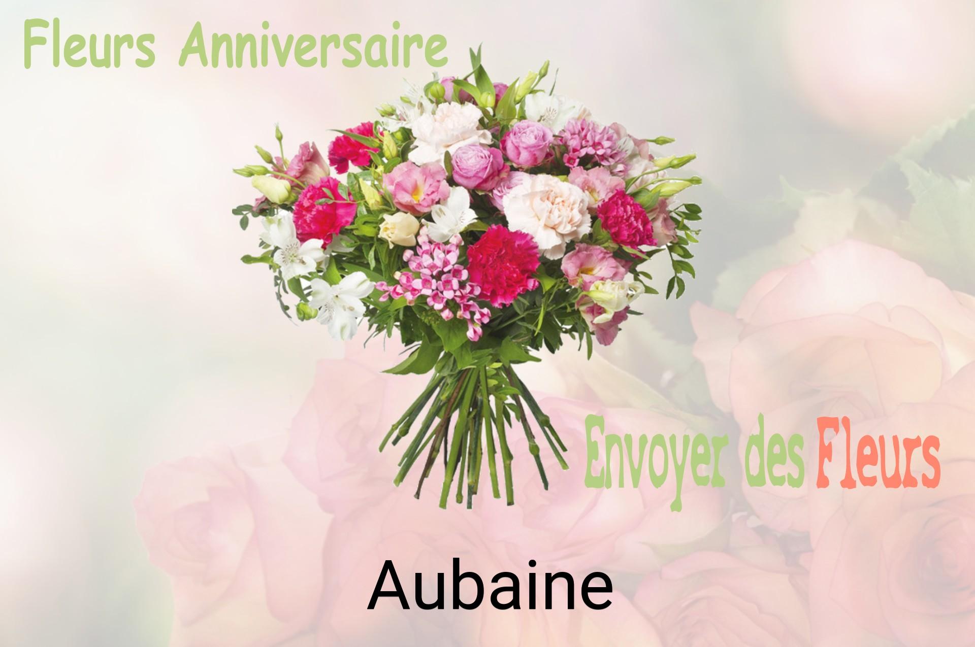 Bouquet de fleurs d’anniversaire livré à Aubaine