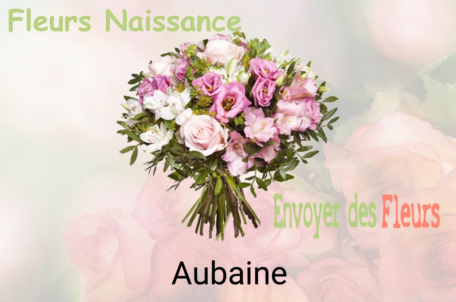 Bouquet de fleurs de naissance livré à Aubaine